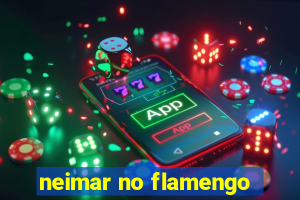 neimar no flamengo